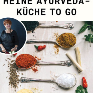 Meine Ayurveda-Küche to go (E-book)